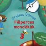 Gryllus Vilmos - Félperces mondókák 3. - Lampion Könyvek fotó
