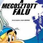 Goscinny - Asterix 25. - A megosztott falu - Móra Könyvkiadó fotó