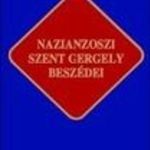 Nazianzoszi Szent Gergely beszédei - Ókeresztény írók fotó