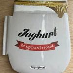 Formás szakácskönyvek - Joghurt - 40 egyszerű recept Új fotó