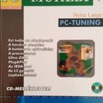 PC-Tuning (PC Műhely 7.) - CD-melléklet nélkül - Heinz Lange, Inotai László (ford.), Ila László (... fotó