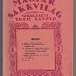 Magyar Sakkvilág 1939. március XXIV. évf. 3. sz. Magyar Sakkszövetség Hivatalos Lapja fotó