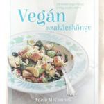 Adele McConnell: Vegán szakácskönyv --- 100 remek vegán recept fotó