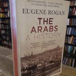Eugene Rogan: The arabs a history Fully updated to cover the arab spring RITKA!! TÖRTÉNELEM fotó
