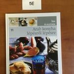 5E Arab konyha lépésről lépésre / Ízek és kultúrák 11. fotó
