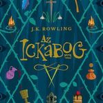 J. K. Rowling - Az Ickabog - puha táblás kiadás fotó