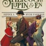 Irene Adler Sherlock Lupin & én Szfinx a Hyde Parkban Újszerű fotó