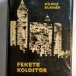 Fekete Kolostor (Kuncz Aladár) 1960 (9kép+tartalom) fotó