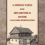 A székely faház Ornamentikai adatok a magyarok ős fotó