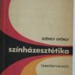 Székely György Színházesztétika / könyv 1976 fotó