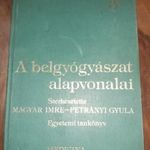 Magyar Imre- Petrányi Gyula: A belgyógyászat alapvonalai 3. Medicina egyetemi tankönyv ORVOSI fotó