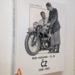 Libor Marek: Nase motocykly II. díl CZ 1930-1953 / Veterán motorok képeskönyve (*44) fotó