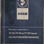 MZ TS 125, TS 150 ÉS TS 250 TÍPUSÚ MOTORKERÉKPÁROKHOZ KEZELÉSI ÚTMUTATÓ - DDR, 1974 !!! fotó