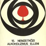 régi plakát: 15. NEMZETKÖZI ALKOHOLIZMUS ELLENI KONFERENCIA 1968 anti alkaholista propaganda fotó