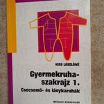 Kiss Lászlóné: Gyermekruha-szakrajz 1. Csecsemő- és lánykaruhák (2000) fotó