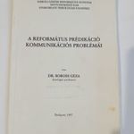 dr. Boross Géza : A református prédikáció kommunikációs problémái -1997-teológiai szakkönyv fotó
