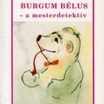 Burgum Bélus, a mesterdetektív fotó