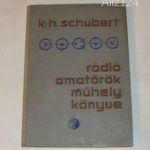 K.-H.Schubert: Rádióamatőrök műhely könyve fotó