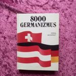 Ármósné Eisenbarth Magda - Rácz Ottó (szerk.): 8000 germanizmus fotó