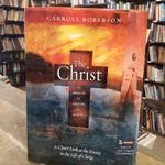 Carroll Roberson: The Christ A closer Look ath the Events in the Life of Schrist New Leaf Press RIT fotó