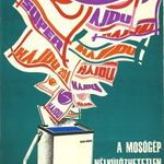 Eredeti, régi plakát: A MOSÓGÉP NÉLKÜLÖZHETETLEN A HÁZTARTÁSBAN HAJDU SUPER 201 Pecsenke 1967 reklám fotó