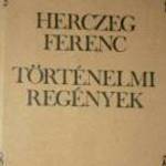 Herczeg Ferenc Történelmi regények / könyv 1983 fotó