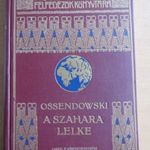 Ferdinand Ossendowski: A Szahara lelke (Modern Utazók Felfedezők Könyvtára) (J) fotó