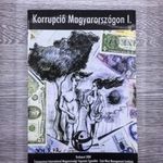 Korrupció Magyarországon I. - Kránitz Mariann - Terták Ádám - Mihályi Péter - Berki Zolna - Tóth Gáb fotó