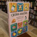 Ciróka-maróka mondókák, versek, játékok kicsiknek Társ Kiadó MONDÓKA GYERMEK KÖNYV fotó