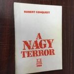 Robert Conquest - A nagy terror (Elsőként Kirov elvtárs halt meg…) fotó