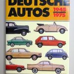 Deutsche Autos 1945-1975 (Alle deutschen Personenwagen der letzte 30 Jahre) fotó