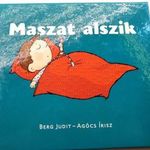 Berg Judit - Agócs Írisz Maszat alszik gyerek könyv mesekönyv Pagony könyvek fotó