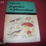Dr. Kalmár Zoltán: Jó gombák és felhasználásuk c. könyve ELADÓ! 1960. kiadás fotó