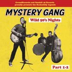 Mystery Gang - Wild 50?s Nights [Part 1-2] (CD) fotó