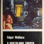 A Borzalmak Tornya (Edgar Wallace) 1985 (3kép+tartalom) Fekete könyvek sorozat fotó
