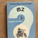 MZ TS és ES motorkerékpár javítási kezelési. Hogyan tovább fotó