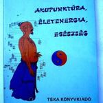 Ásvány - Könyv - Akupunktúra, életenergia, egészség fotó