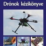 Drónok kézikönyve. Alkalmazás - Karbantartás - Műk fotó