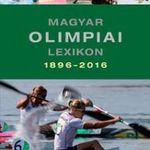 Magyar olimpiai lexikon 1896-2016 fotó