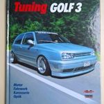 Tuning Volkswagen Golf 3 - Motor, Fahrwerk, Karosserie, Optik fotó