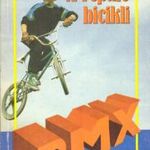 Kiss L. György – G. Németh György: A repülő bicikli. BMX kézikönyv (dedikált) fotó