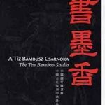 A Tíz Bambusz Csarnoka -The Ten Bamboo Studio fotó