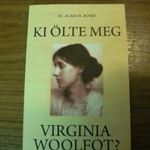 Dr. Alma H. Bond: Ki ölte meg Virginia Woolfot? (9) fotó