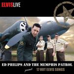Ed Philips & the Memphis Patrol - Elvis Live (CD) fotó