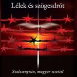 Lélek és szögesdrót - Szolzsenyicin, magyar ecsettel fotó