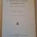 KÉKESSY LÁSZLÓ - A MAGYAR VADÁSZ KÉZIKÖNYVE - 1925 - ELSŐ KIADÁS - VADÁSZAT - 1 FT fotó