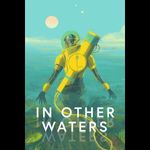 In Other Waters (PC - Steam elektronikus játék licensz) fotó