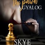 Skye Warren: A gyalog - The Pawn fotó