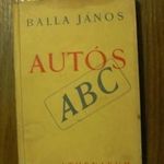 Balla János: Autós ABC (A) fotó