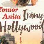 Tomor Anita - Irány Hollywood! - Pyrus Kiadó fotó
